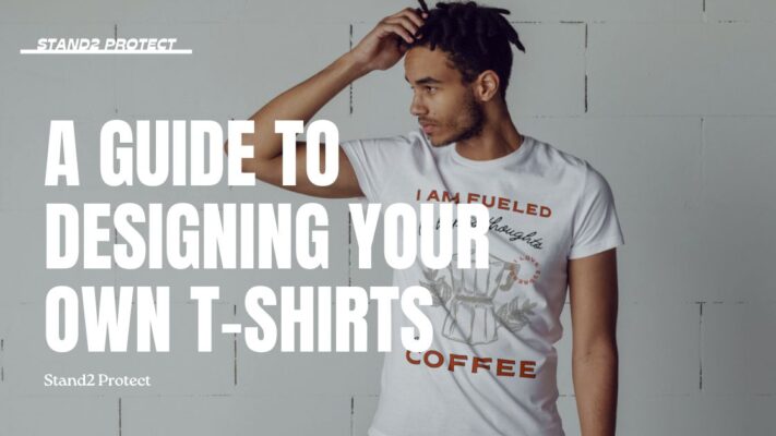A Guide to Designing Your Own T-Shirts